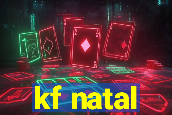 kf natal