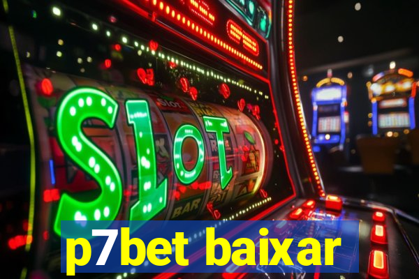 p7bet baixar
