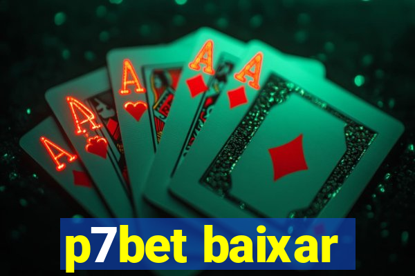 p7bet baixar