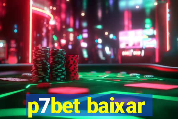p7bet baixar