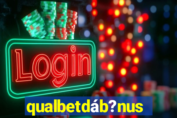 qualbetdáb?nus