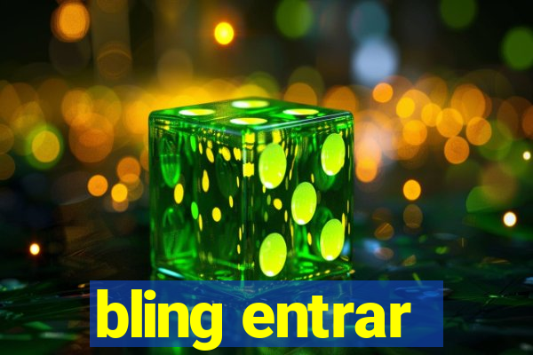 bling entrar