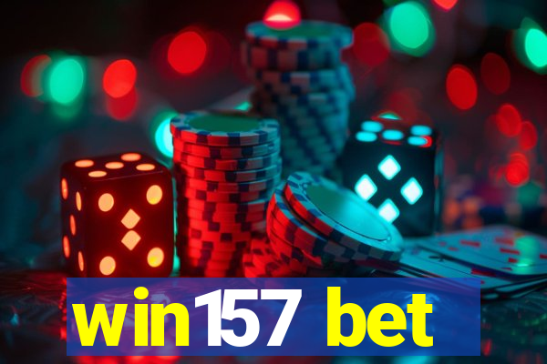 win157 bet