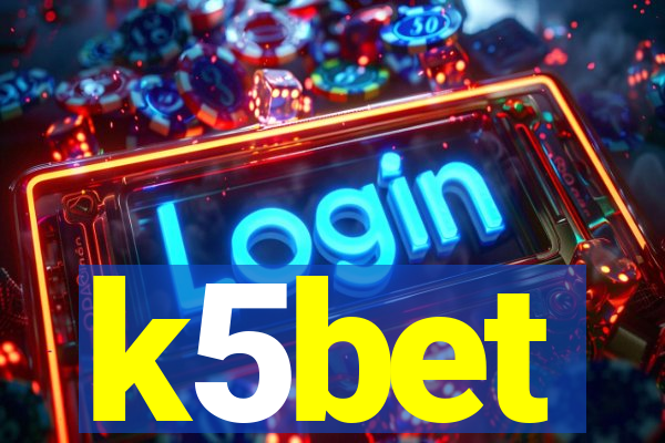k5bet