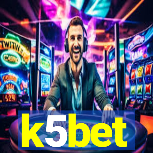 k5bet