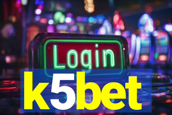 k5bet