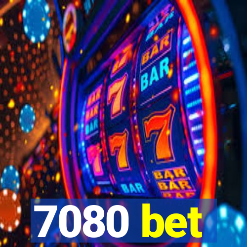 7080 bet