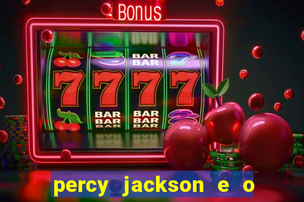 percy jackson e o ladr o de raios filme completo dublado baixar