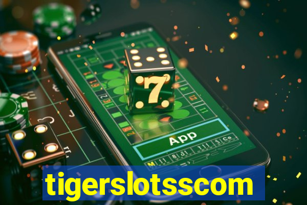 tigerslotsscom