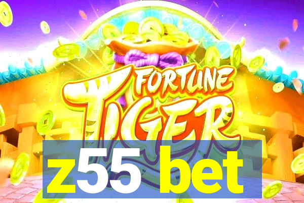 z55 bet