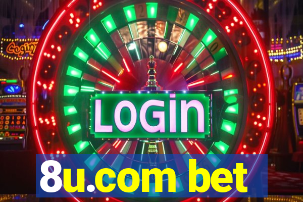 8u.com bet
