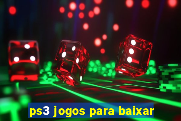 ps3 jogos para baixar