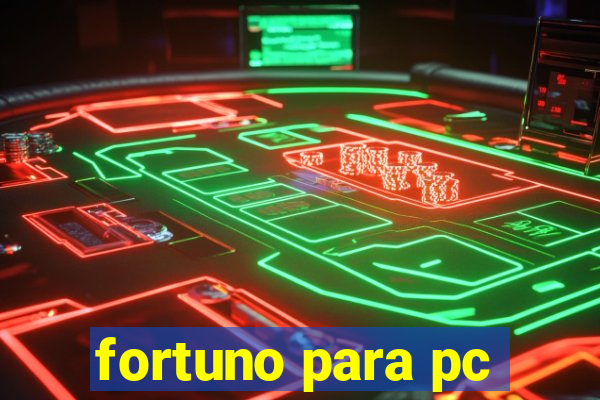 fortuno para pc