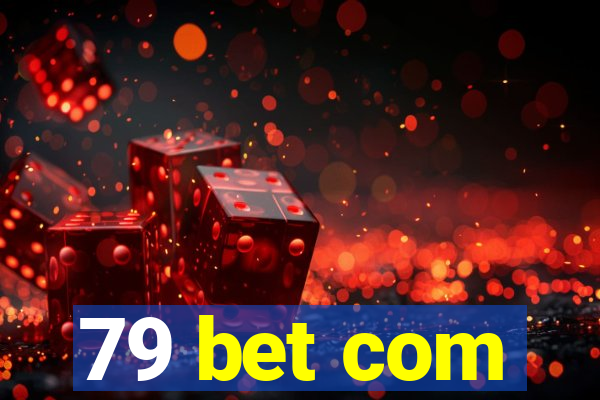 79 bet com
