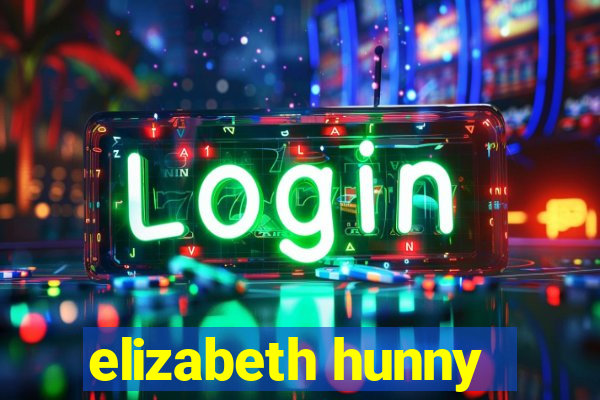 elizabeth hunny