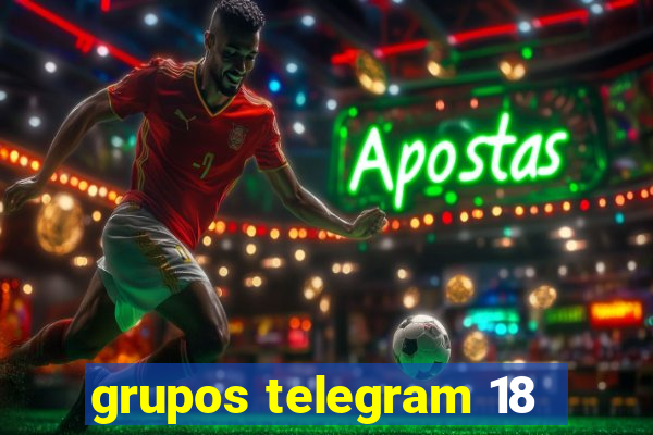 grupos telegram 18