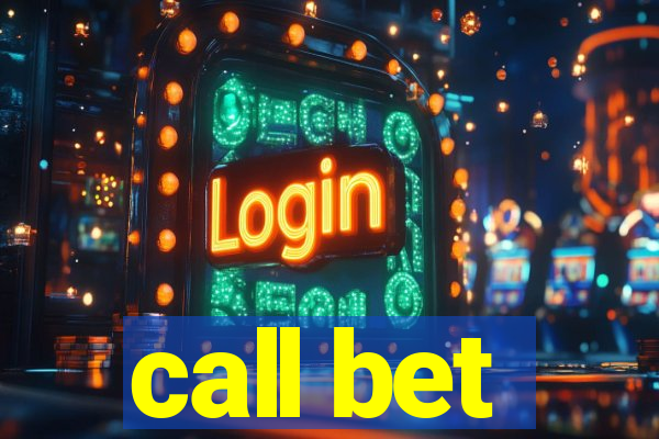 call bet