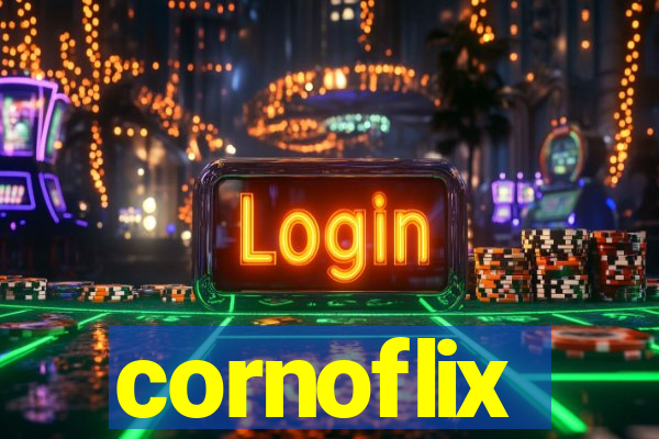 cornoflix