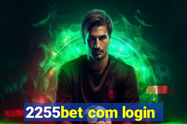 2255bet com login