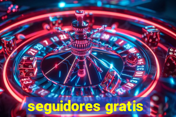 seguidores gratis