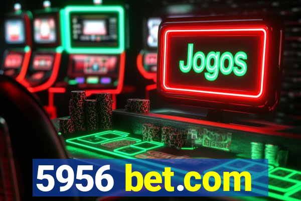5956 bet.com