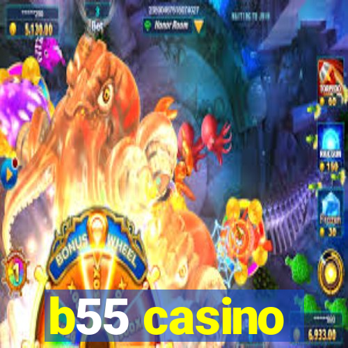 b55 casino