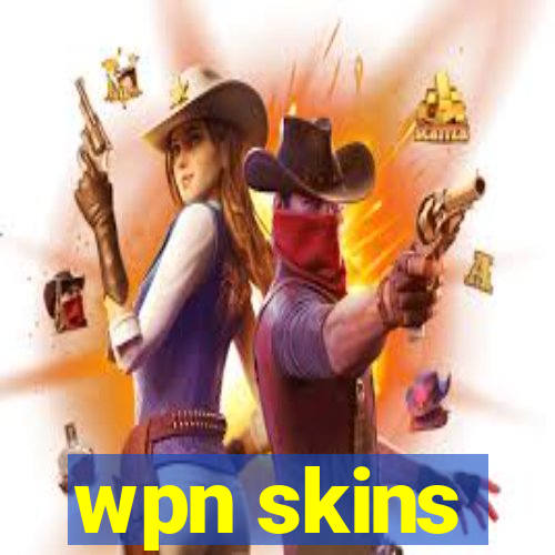 wpn skins