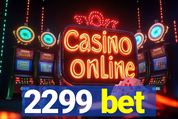 2299 bet