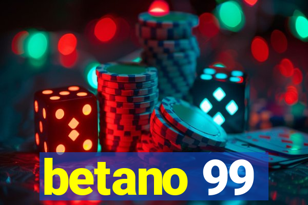 betano 99