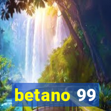 betano 99