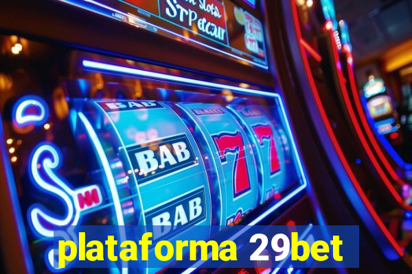 plataforma 29bet