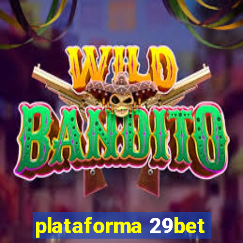 plataforma 29bet