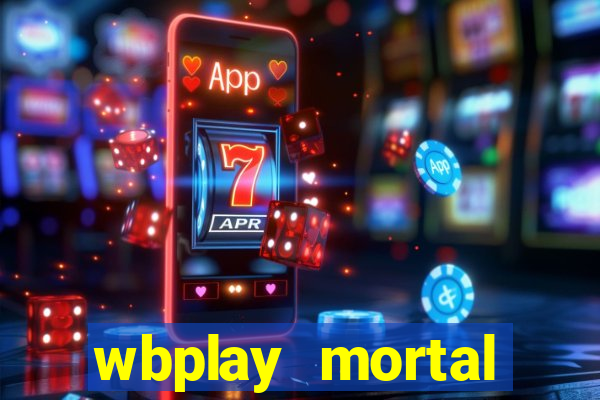 wbplay mortal kombat mobile