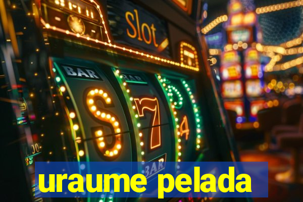 uraume pelada