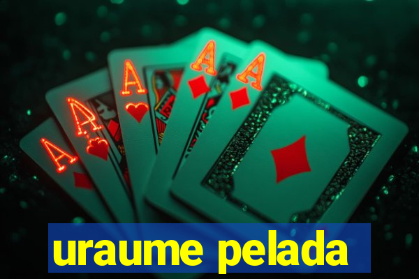 uraume pelada