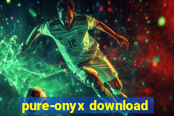 pure-onyx download