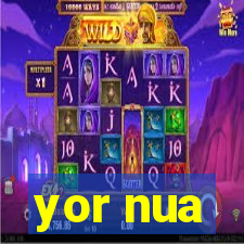 yor nua