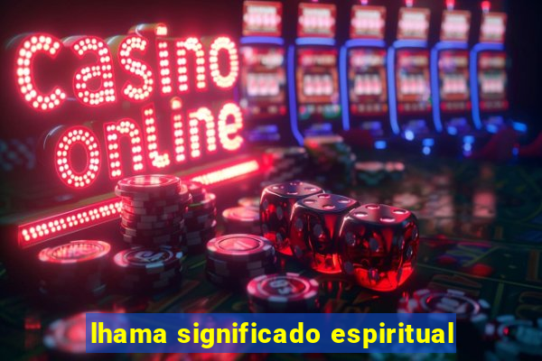lhama significado espiritual
