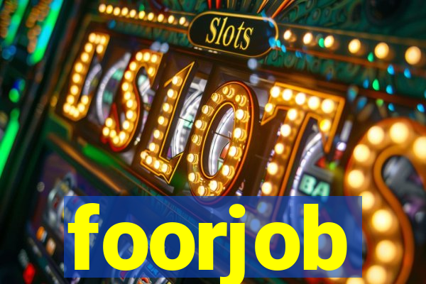 foorjob