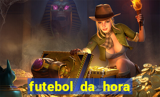 futebol da hora 3.7 ao vivo