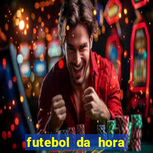 futebol da hora 3.7 ao vivo
