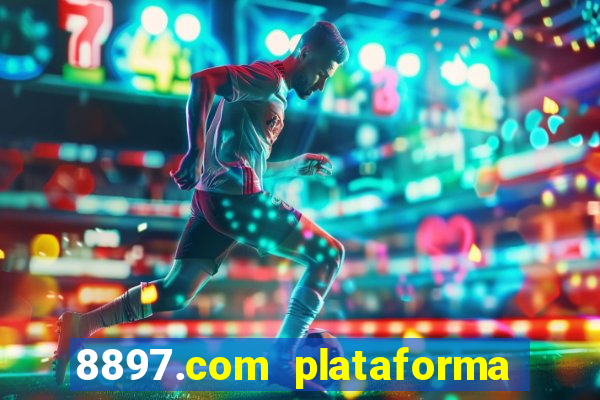 8897.com plataforma de jogos