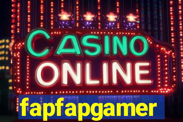 fapfapgamer