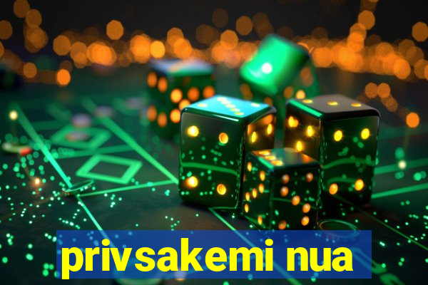 privsakemi nua