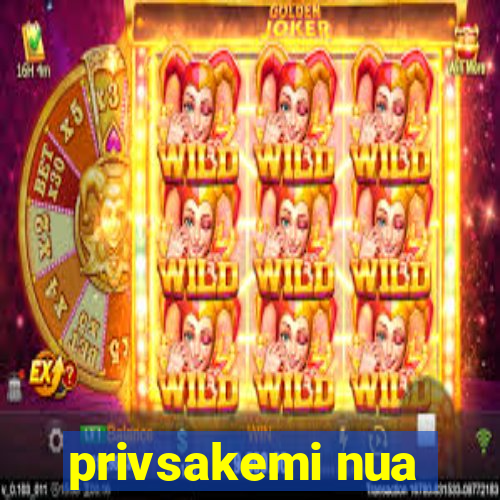 privsakemi nua