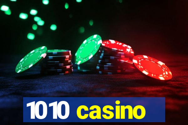 1010 casino