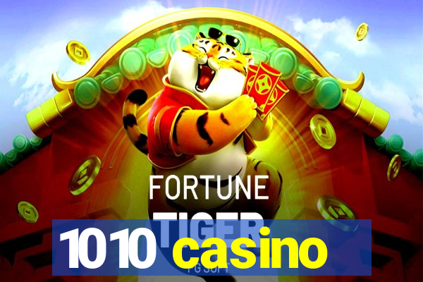 1010 casino