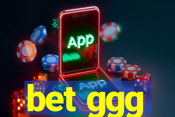 bet ggg