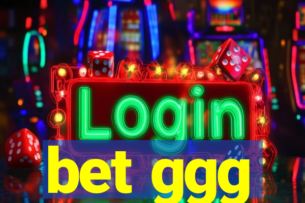 bet ggg