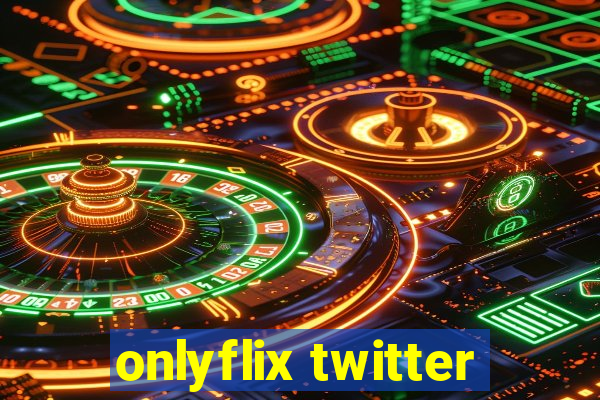 onlyflix twitter